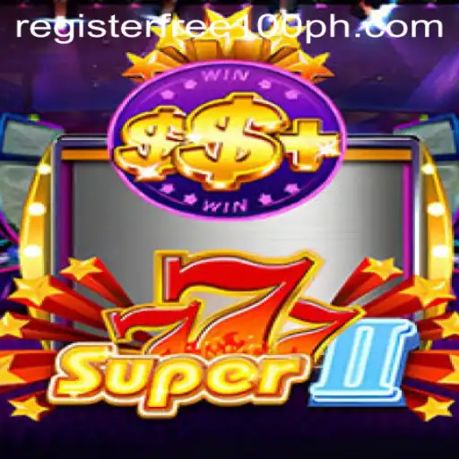 Exploring Super777II: A Thrilling Adventure with Free Registration