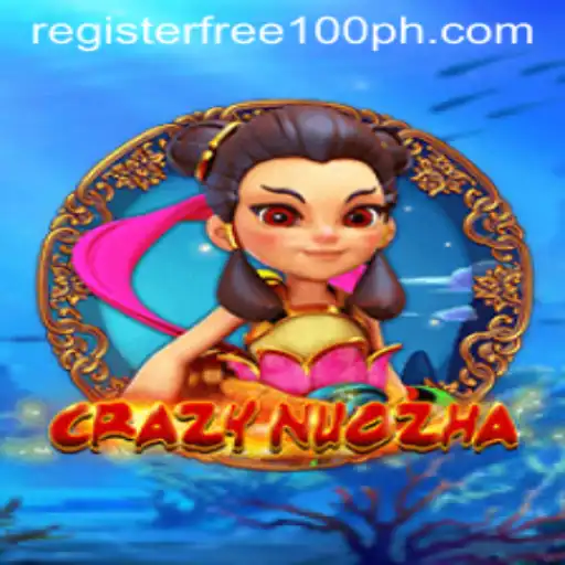 Experience the Exciting World of CrazyNuoZha: Your Guide to Register Free 100
