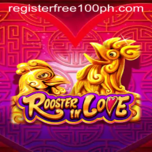 Discover the Exciting World of RoosterInLove: Register Free 100 for a Thrilling Adventure