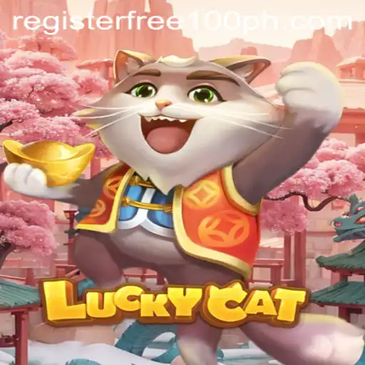 Explore the Thrilling World of LuckyCat: Register Free 100 Benefits, Game Features, and More