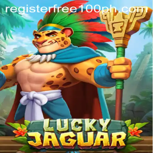 Exploring the Thrills of LuckyJaguar Game with Free Registration